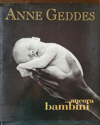 Ancora bambini, di Anne Geddes