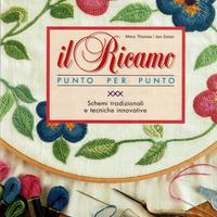 Il ricamo punto per punto - M. Thomas e J. Eaton