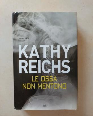 Kathy Reichs - Le ossa non mentono