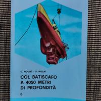 Libro Col batiscafo a 4050 metri di profondità