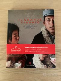 Il Grande viaggio. Lungo le carovaniere della via