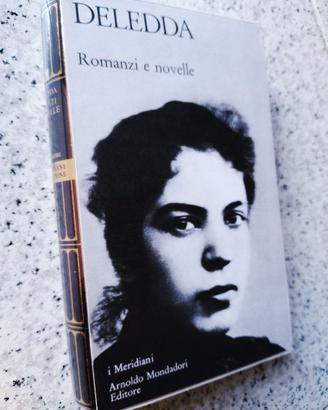 DELEDDA, Romanzi e novelle - I Meridiani-Collezion