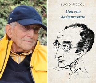 Libro Una vita da impresario - Lucio Piccoli