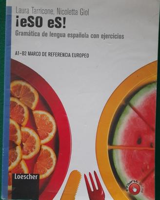¡eSO eS! Loescher A1-B2 ISBN: 9788820132408