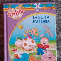 I Bendols La Buffa Fattoria primissime letture .
