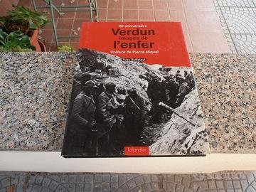 VERDUN IMAGES DE L'ENFER - 80 ANNIVERSAIRE