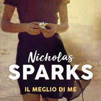 il meglio di me. Nicholas Sparks