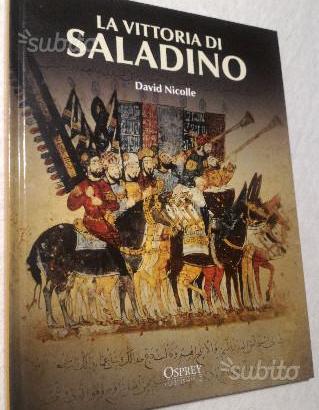 Osprey Medioevo: La vittoria di Saladino