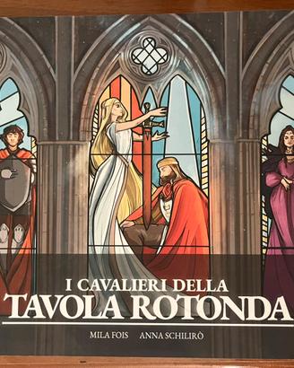 Mila Fois - I cavalieri della tavola rotonda