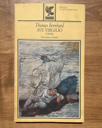 Thomas Bernhard - Ave Virgilio Carme Con Testo A F
