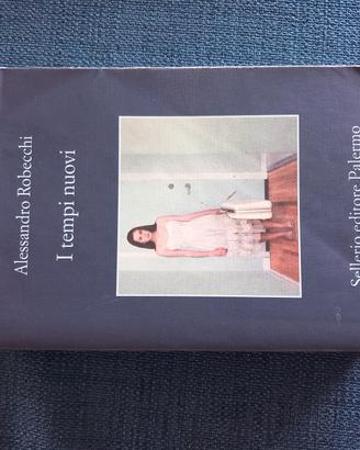 Libro "I tempi nuovi" di Alessandro Robecchi