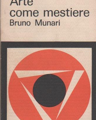 ARTE COME MESTIERE di Bruno Munari