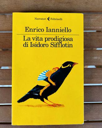 La vita prodigiosa di Isidoro Sifflotin
