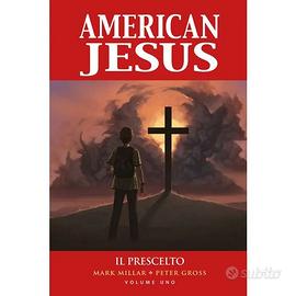 AMERICAN JESUS di Mark Millar completa