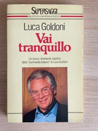 Vai tranquillo - Luca Goldoni