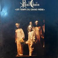 Paul Chain : LES TEMPS DU GRAND FRÈRE