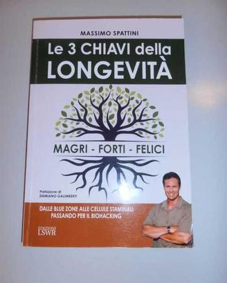 Le 3 chiavi della longevità - Massimo Spattini