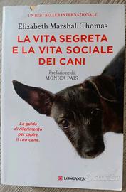 La Vita Segreta E La Vita Sociale Del Cane-Thomas