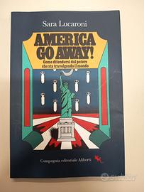Libro Sara Lucaroni - America Go Away !