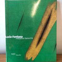 Catalogo d’arte “Lucio Fontana – Metafore barocche