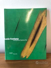 Catalogo d’arte “Lucio Fontana – Metafore barocche