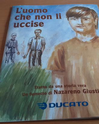 L'uomo che non li uccise Nazareno Giusti