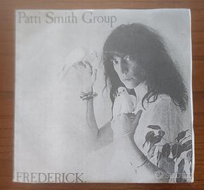Patti Smith Frederick 45 giri ( leggere la descriz