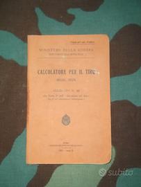Manuale Regio Esercito WW2 Calcolatore per il tiro