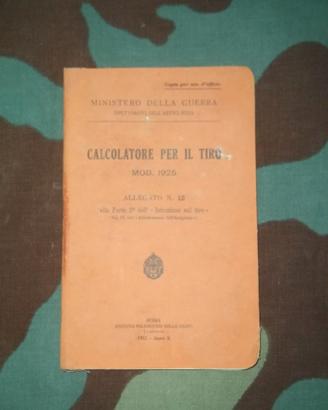Manuale Regio Esercito WW2 Calcolatore per il tiro