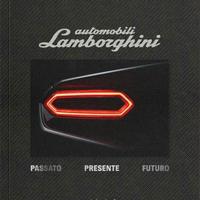 Libro Auto Lamborghini passato,presente,futuro