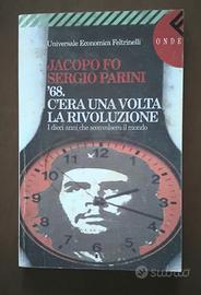 ’68. C'era una volta la rivoluzione. I dieci anni 