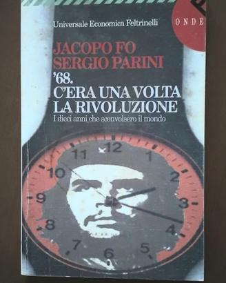’68. C'era una volta la rivoluzione. I dieci anni 