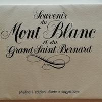 Souvenir du Mont Blanc et du Grand Saint Bernard