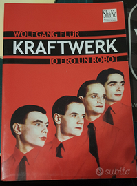 Libro Wolfgang Flür Kraftwerk - Io ero un Robot