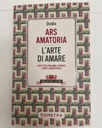 Ars Amatoria - L’Arte di Amare  di Ovidio