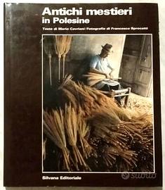 Antichi mestieri in Polesine di M.Cavriani Ed.1985
