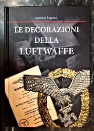 Libro nuovo LE DECORAZIONI DELLA LUFTWAFFE Scapini