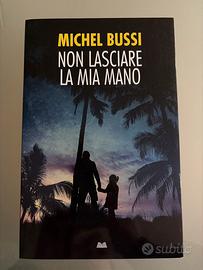 Non lasciare la mia mano - Michel Bussi