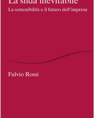 FULVIO ROSSI "La sfida inevitabile"