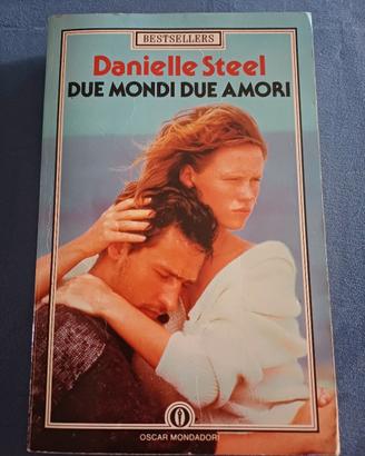 libro "Due mondi due amori" di Danielle Steel