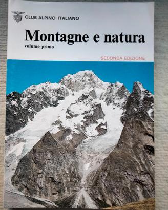 Libro Montagne e natura CAI volume primo