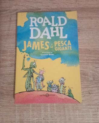 James e la pesca gigante - Dahl Roald