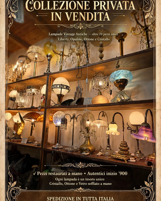 Lampade Vintage Antiche Liberty Art Deco 70 pezzi