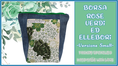 BORSA HANDMADE, ROSE VERDI ED ELLEBORI, SMALL