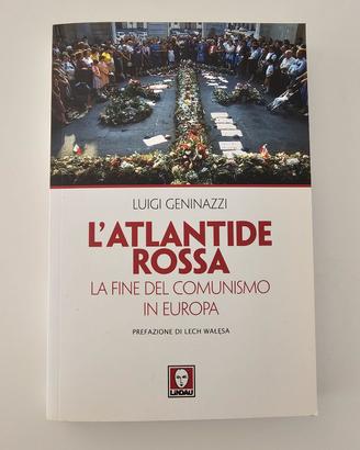 l'Atlantide rossa. La fine del comunismo in Europa