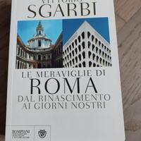 Le Meraviglie di Roma - Vittorio Sgarbi (Bompiani)