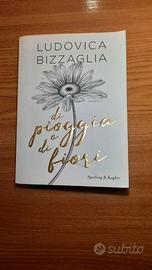 Di pioggia e di fiori- Ludovica Bizzaglia