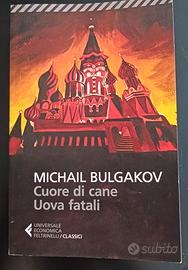 Cuore di cane • Uova fatali di M. Bulgakov