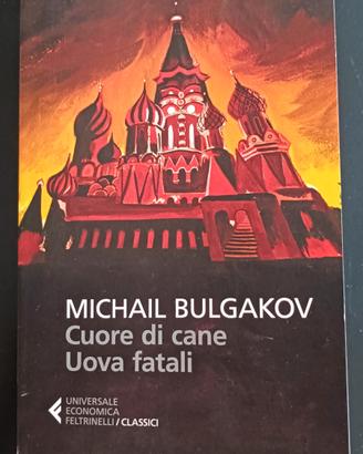 Cuore di cane • Uova fatali di M. Bulgakov