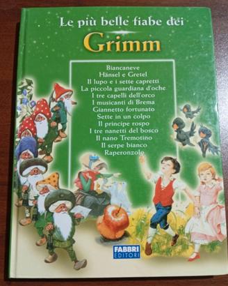 Le più belle fiabe dei Grimm - Fabbri Editori 